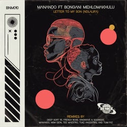 Letter To My Son (Ndlalifa) Remixes feat. Bongani Mehlomakhulu