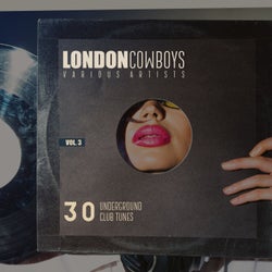 London Cowboys, Vol. 3 (30 Underground Tunes)