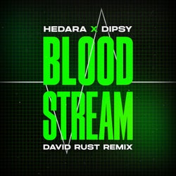 Bloodstream (David Rust Extended Remix)