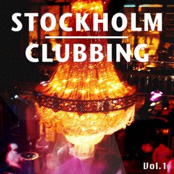 Stockholm Clubbing, Vol. 1 (Finest Selection of Electro and Deep House Tracks)