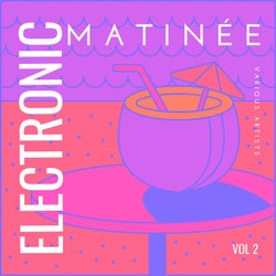 Electronic Matinée, Vol. 2