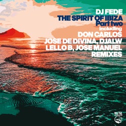The Spirit Of Ibiza - Part Two