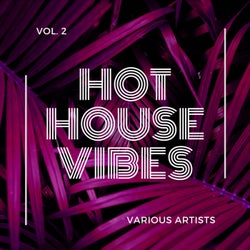 Hot House Vibes, Vol. 2
