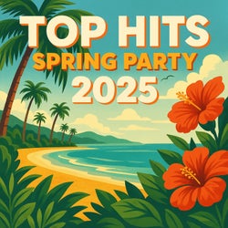 Top Hits Spring Party 2025