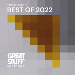Great Stuff pres. Best Of 2022