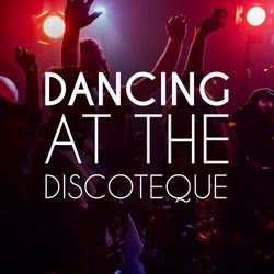 Dancing at the Discoteque