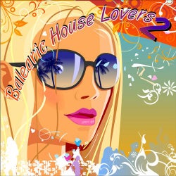 Balearic House Lovers Vol. 2