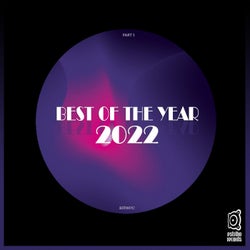 Best of the Year 2022, Pt. 1