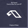 Came Here For Love EP